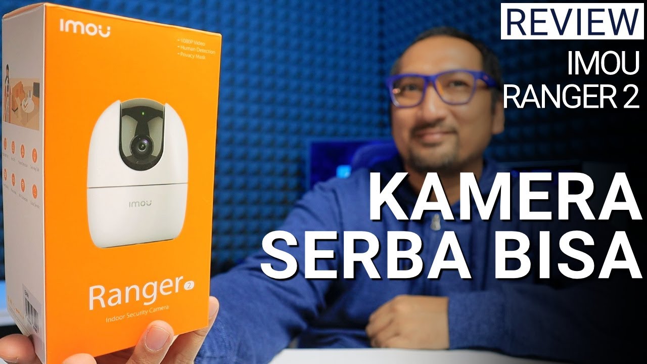 Serba Bisa, Harga Murah: Review Kamera Imou Ranger 2 - Indonesia