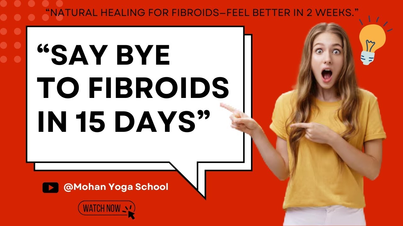“5 Effective Ways to Shrink Fibroids Without Medicine” 