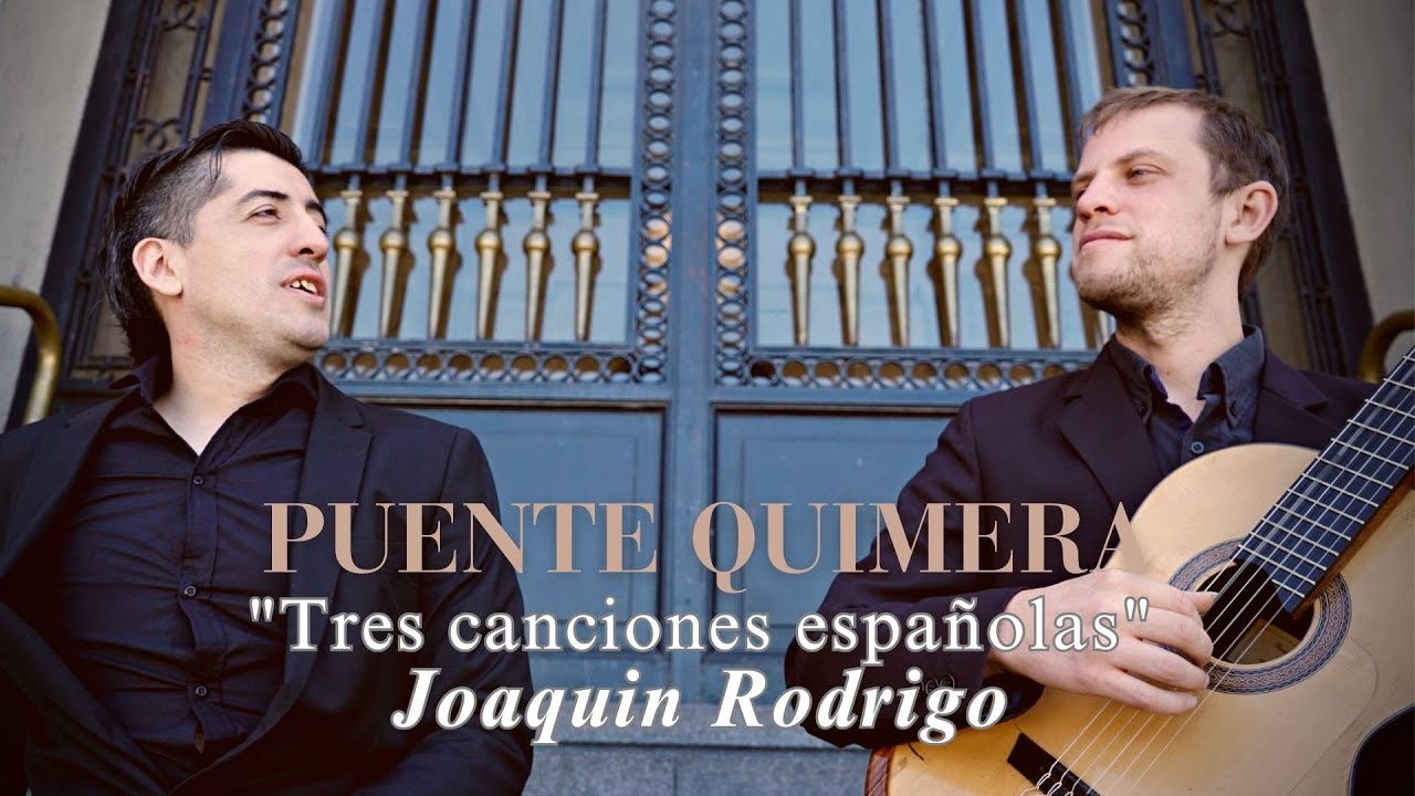 Tres Canciones Españolas de Joaquín Rodrigo - Puente Quimera