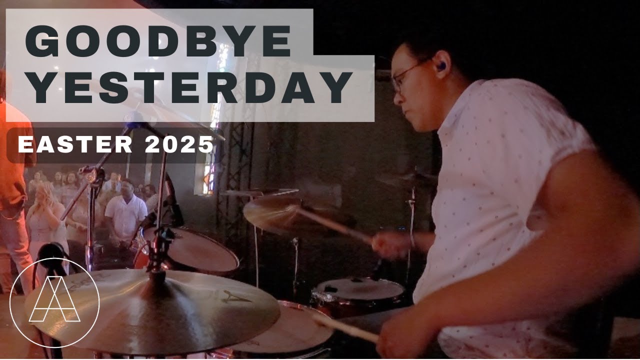 Goodbye Yesterday // Drum Cam (Easter 2025) | Jacob Le