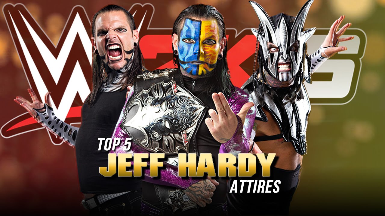 WWE 2K16 - Top 5 Jeff Hardy Attires (WWE/TNA)