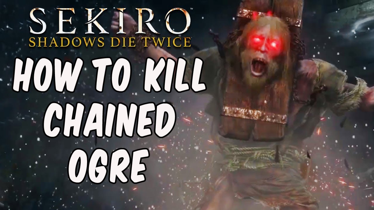 РУКОВОДСТВА ПО БОССАМ SEKIRO &mdash; Как легко убить закованного в цепи огра!