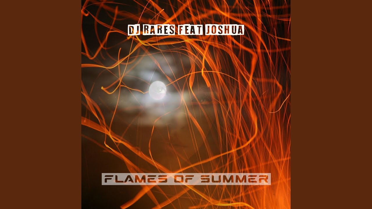 Flames of Summer (feat. Joshua) (Extended Version)