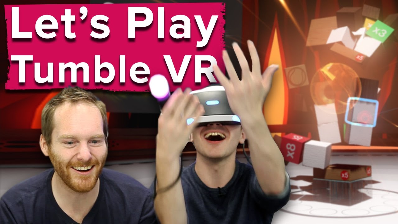 Tumble VR gameplay - Ian and Chris play Tumble VR, chaos ensues