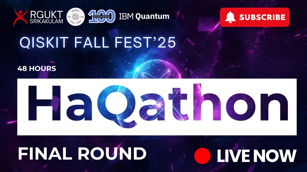 DAY- 7 | HAQATHON | QISKIT FALL FEST '25 | IIIT SRIKAKULAM ,RGUKT-AP