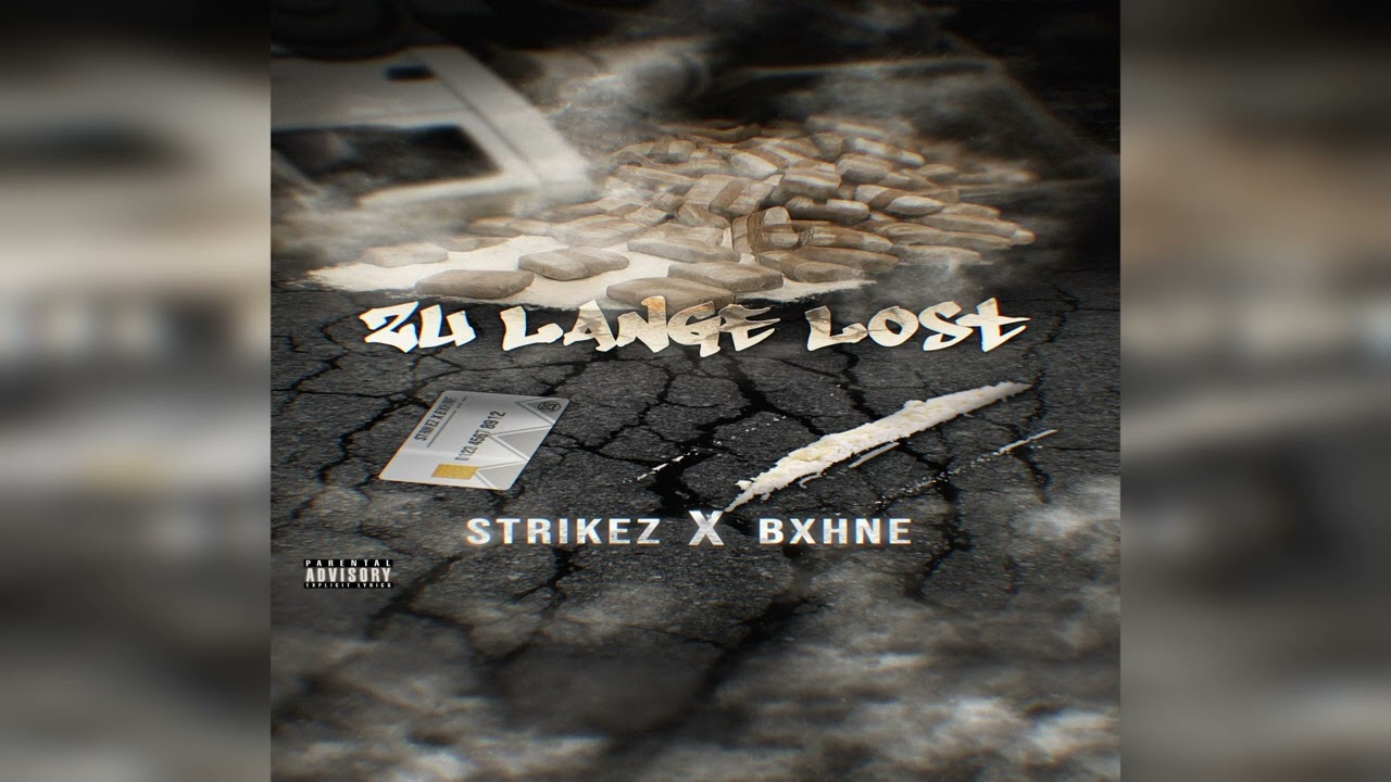 STRIKEZ X BXHNE - ZU LANGE LOST (prod. by Rask Beats)
