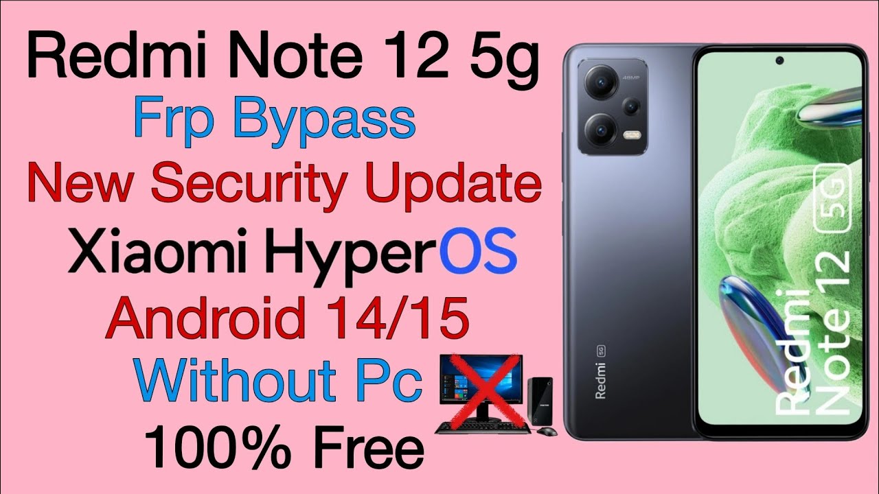 Redmi Note 12 5g / Hyper Os Frp Bypass / Google Account Bypass / Without Pc 2026