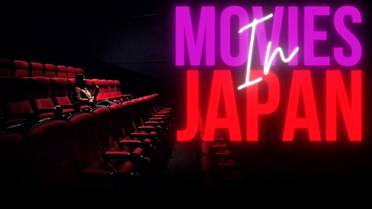 The Japan Movie Theater Experience