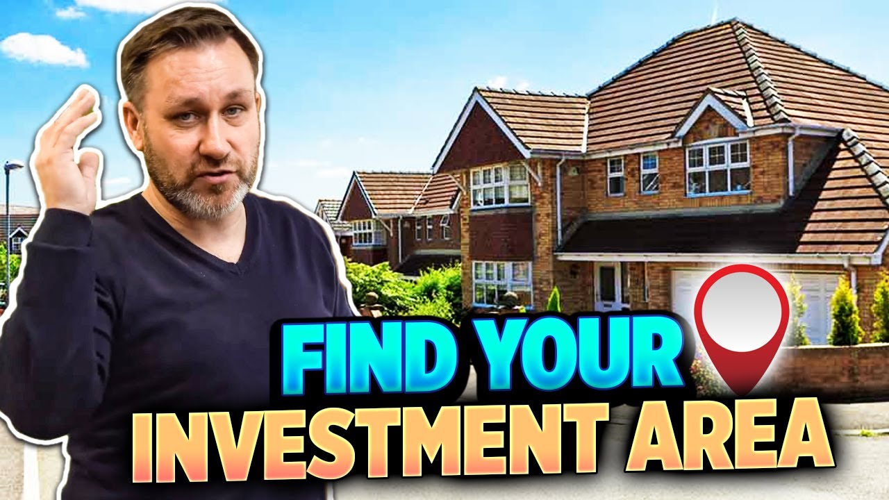 How To Choose An Investment Area - UK Property Investing