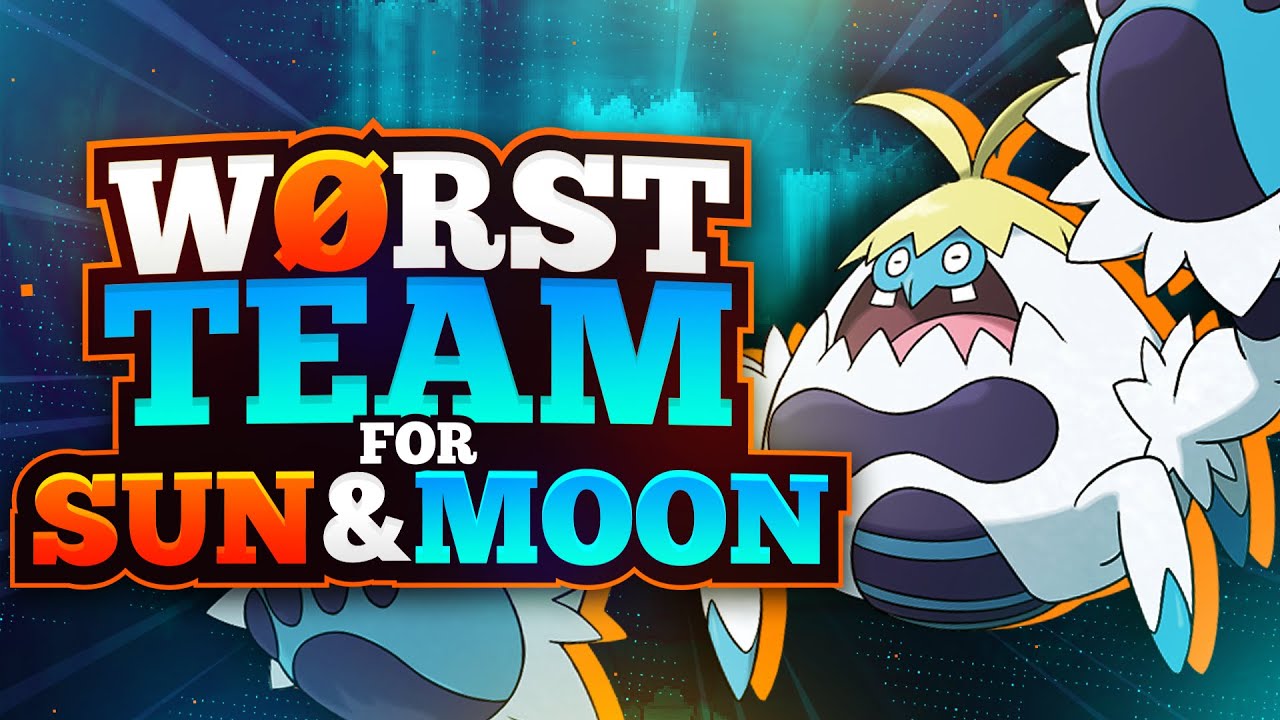 Worst Team for Sun and Moon