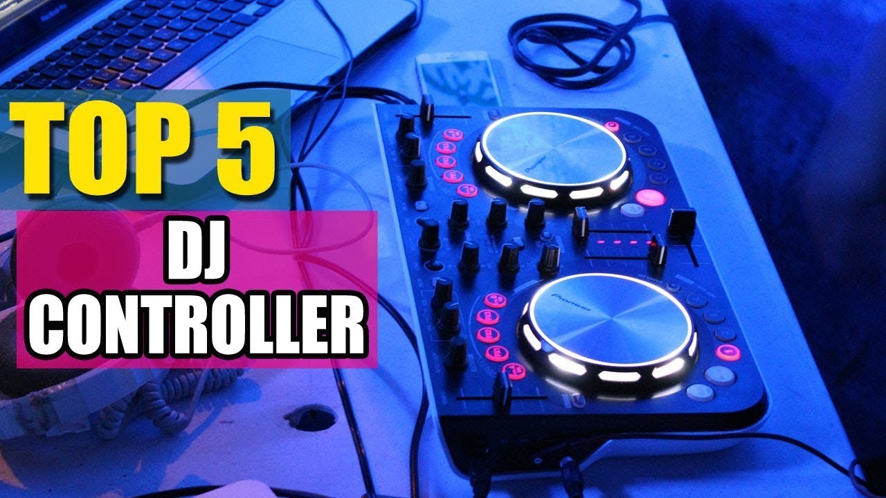Best DJ Controller - Top 6 DJ Controllers Review