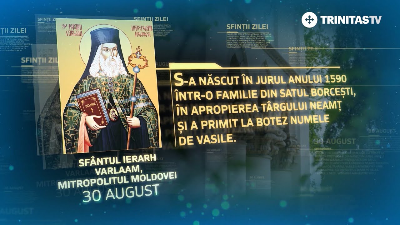 Sf&acirc;ntul Ierarh Varlaam, mitropolitul Moldovei &ndash; 30 august #Sinaxar