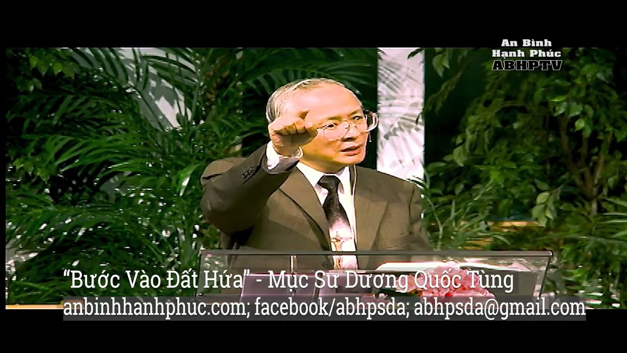 Bước Vào Đất Hứa - An Bình Hạnh Phúc - Mục Sư Dương Quốc Tùng