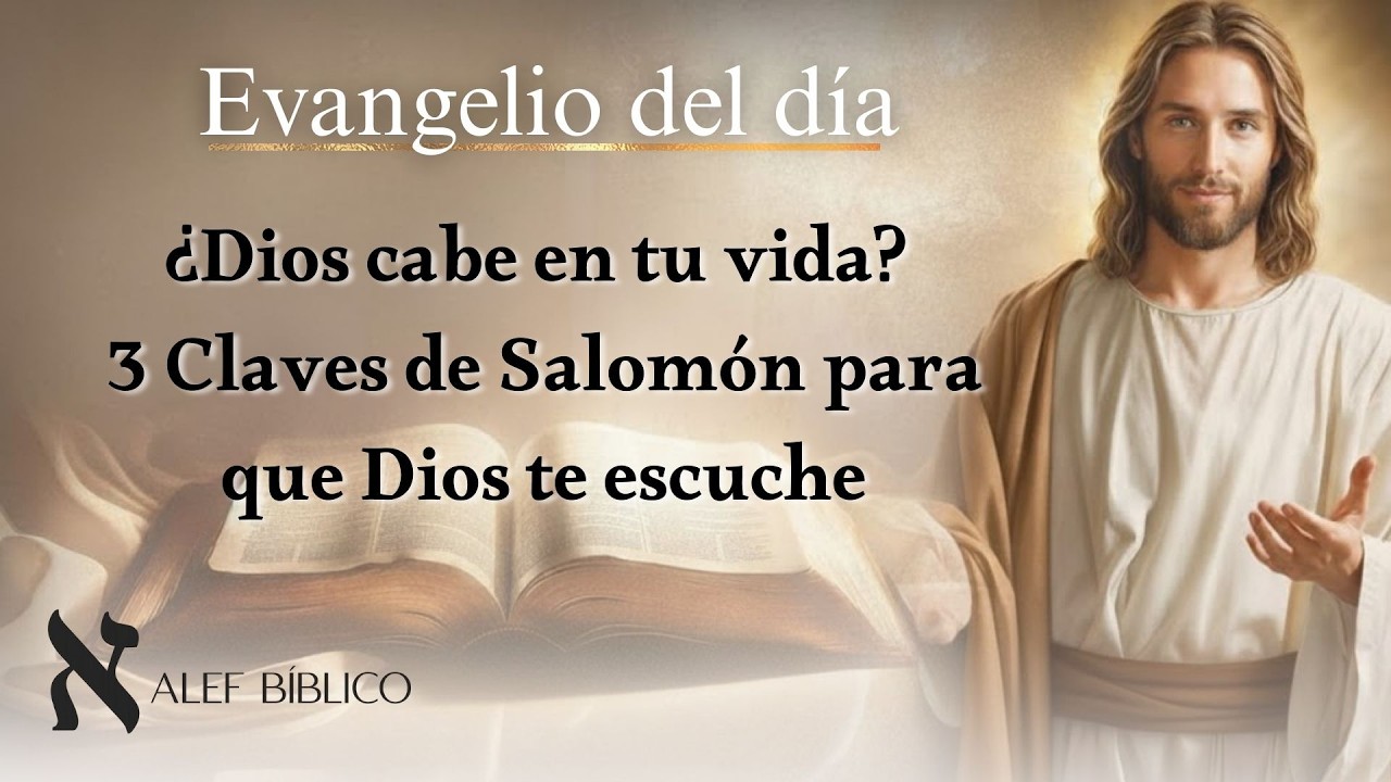 ¿Dios cabe en tu vida? 3 Claves de Salomón para que Dios te escuche. Lecturas de hoy martes 10/02/26