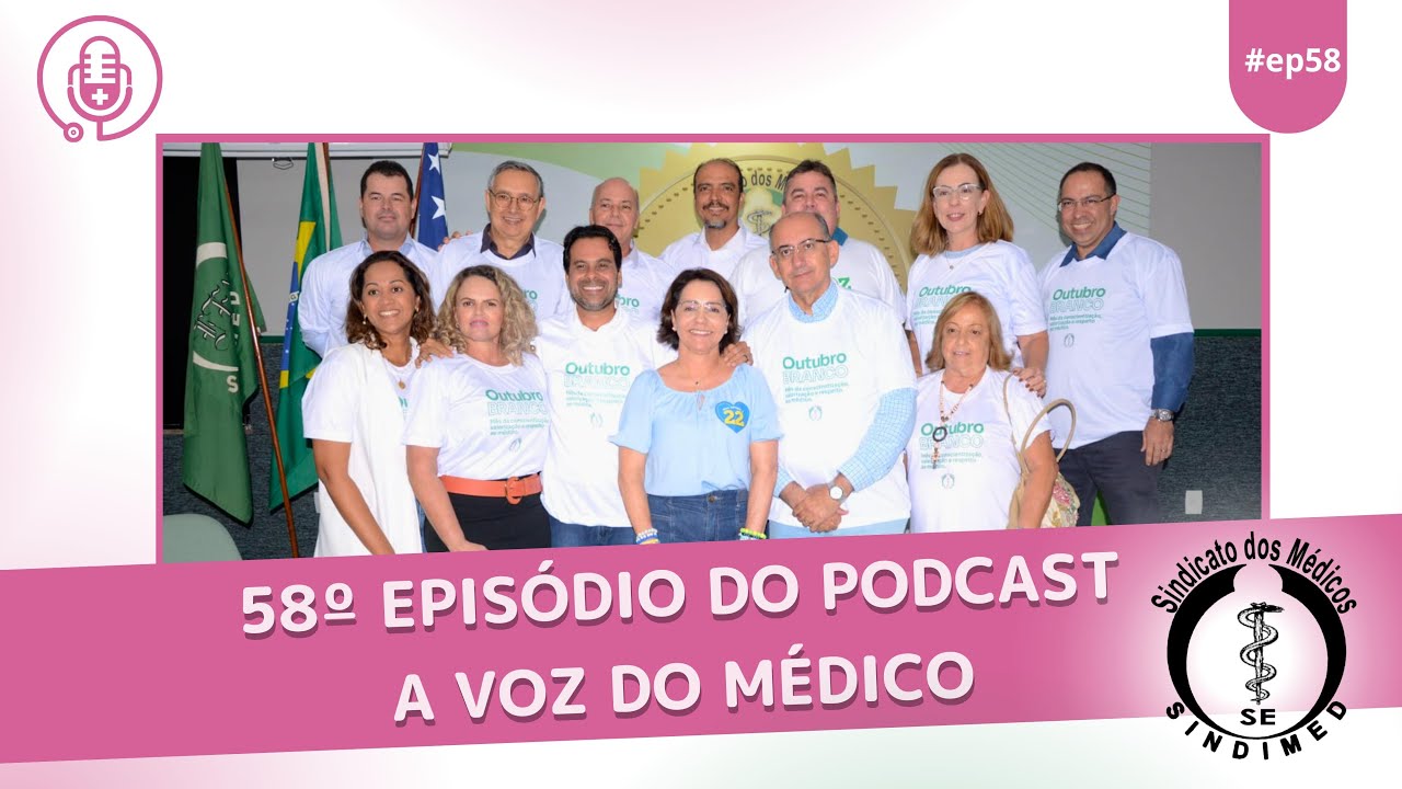 A Voz do Médico EP. 58