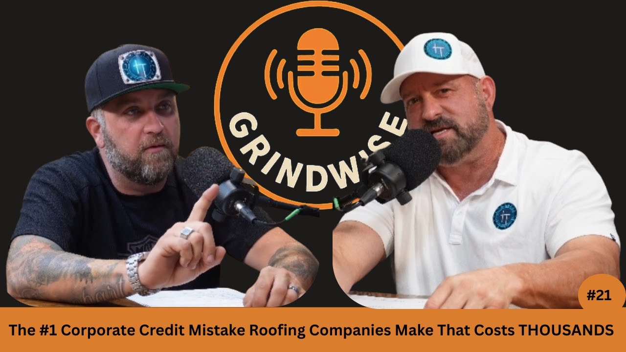 The #1 Corporate Credit Mistake Roofing Companies Make That Costs THOUSANDS