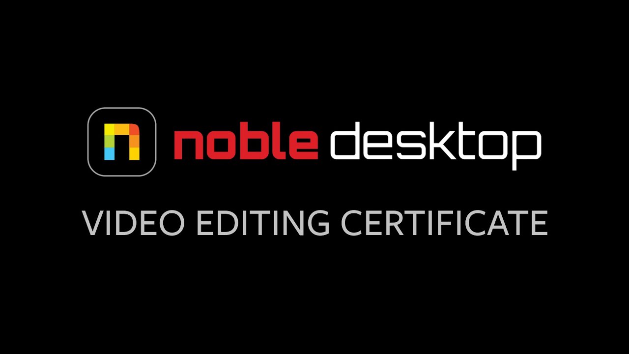 Noble Desktop: Video Editing Certificate Student Work