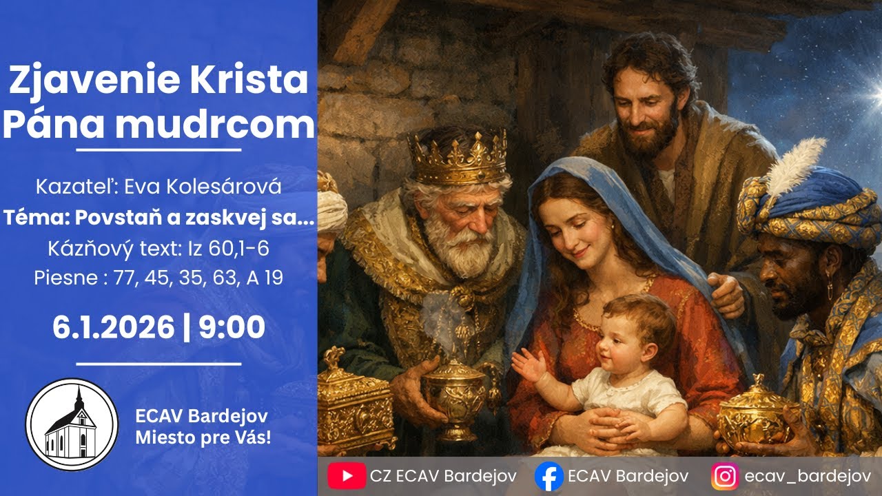 6. 1. 2026 | Zjavenie Krista Pána mudrcom | Povstaň a zaskvej sa...