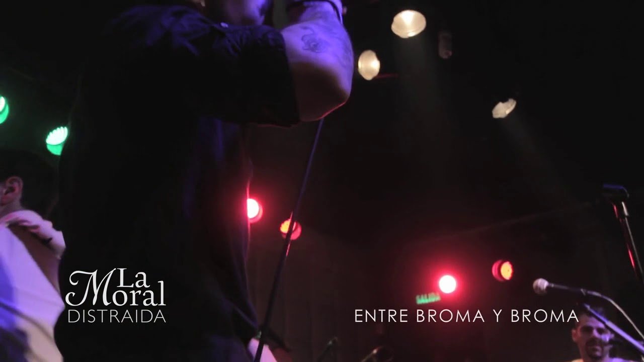 Moral Distraída - Entre Broma Y Broma