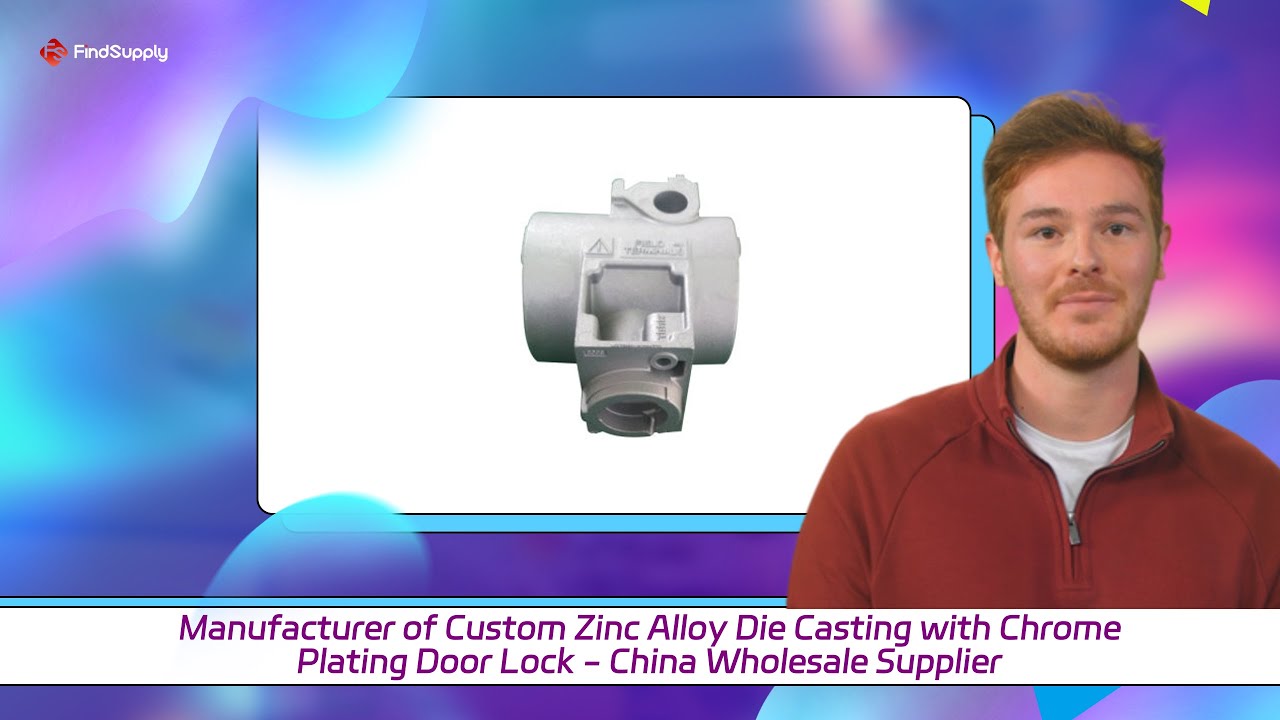 Manufacturer of Custom Zinc Alloy Die Casting with Chrome Plating Door Lock - China Wholesale Suppli
