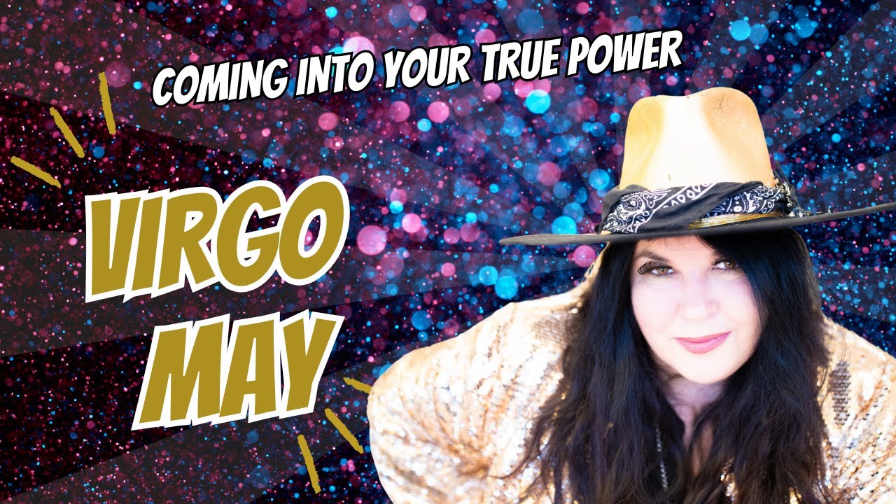 Virgo May  Horoscope 2025 - Coming into your true power