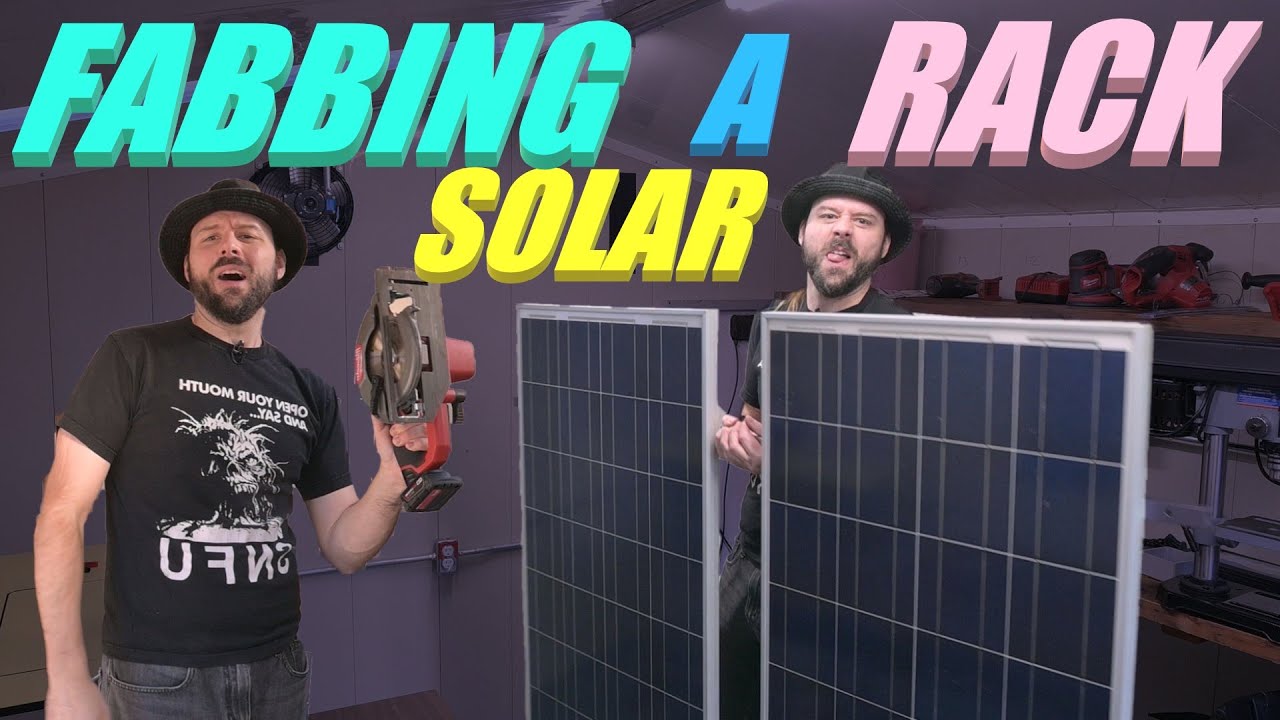 12vI - Ep.1: Solar Rack Fabrication