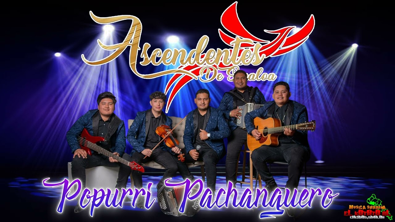 Popurri Pachanguero (En Vivo 2025) - Ascendentes De Sinaloa
