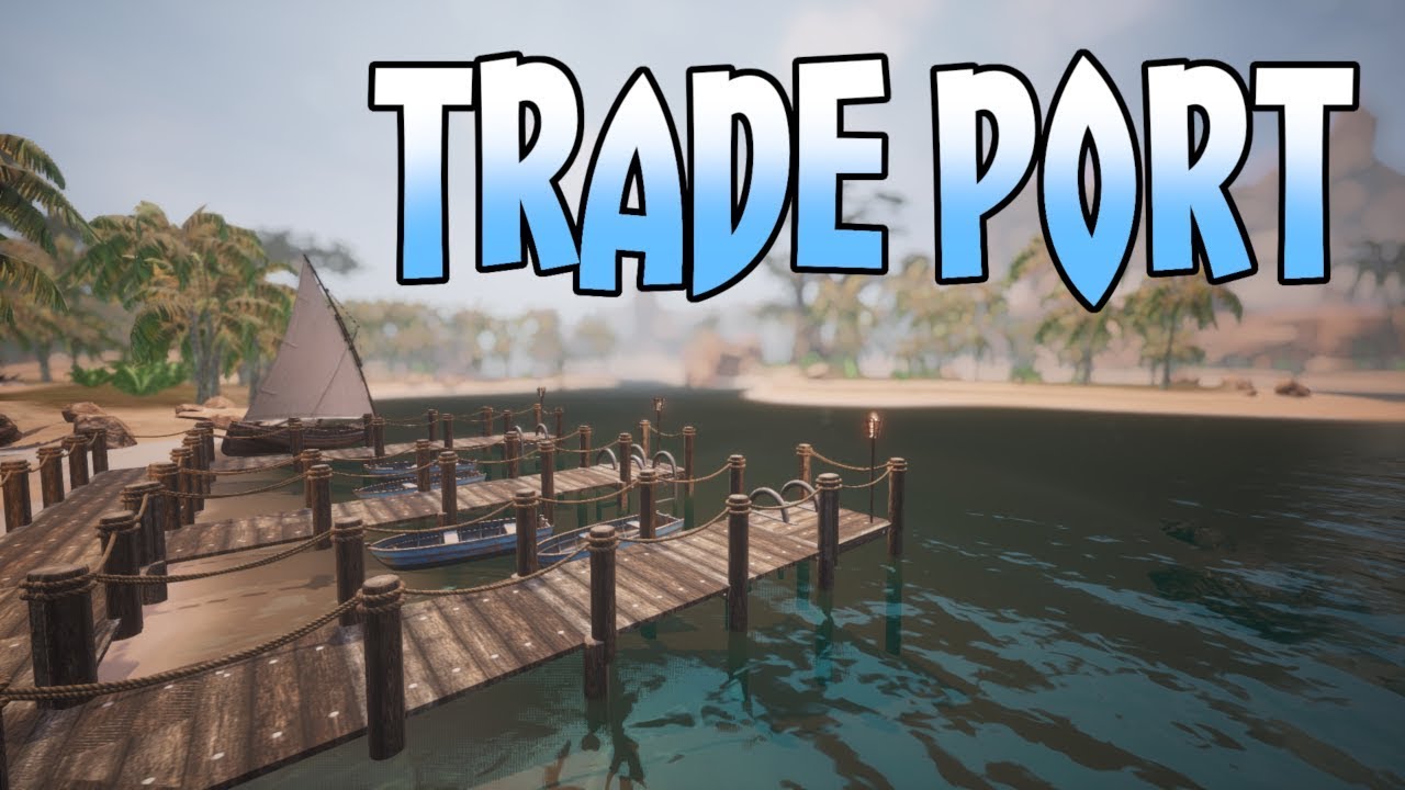 Conan Exiles: Trade Port Build Guide (Modded Build)