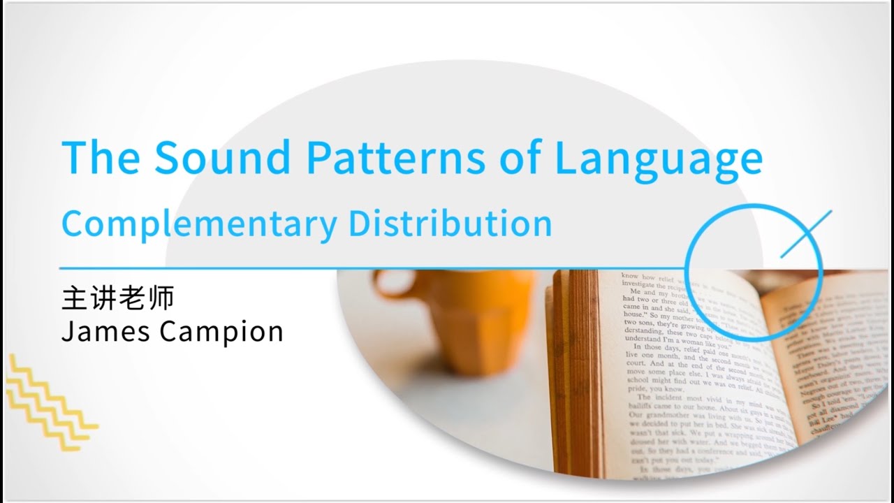 Phonology: 4 - Complementary Distribution