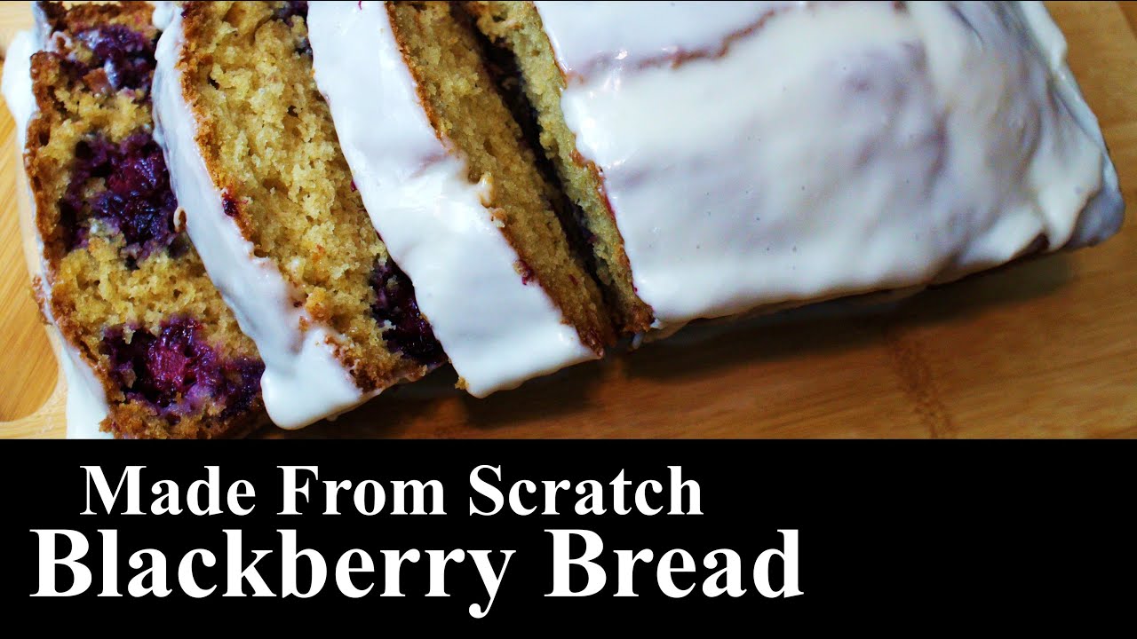 Delicious Made From Scratch Blackberry Bread | MOUNTAIN RECIPE | The Southern Mountain Kitchen