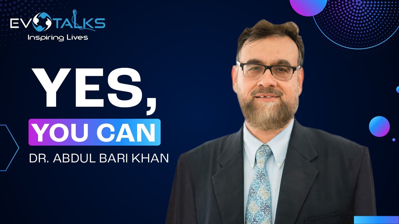 Dr. Abdul Bari Khan - EvoTalks
