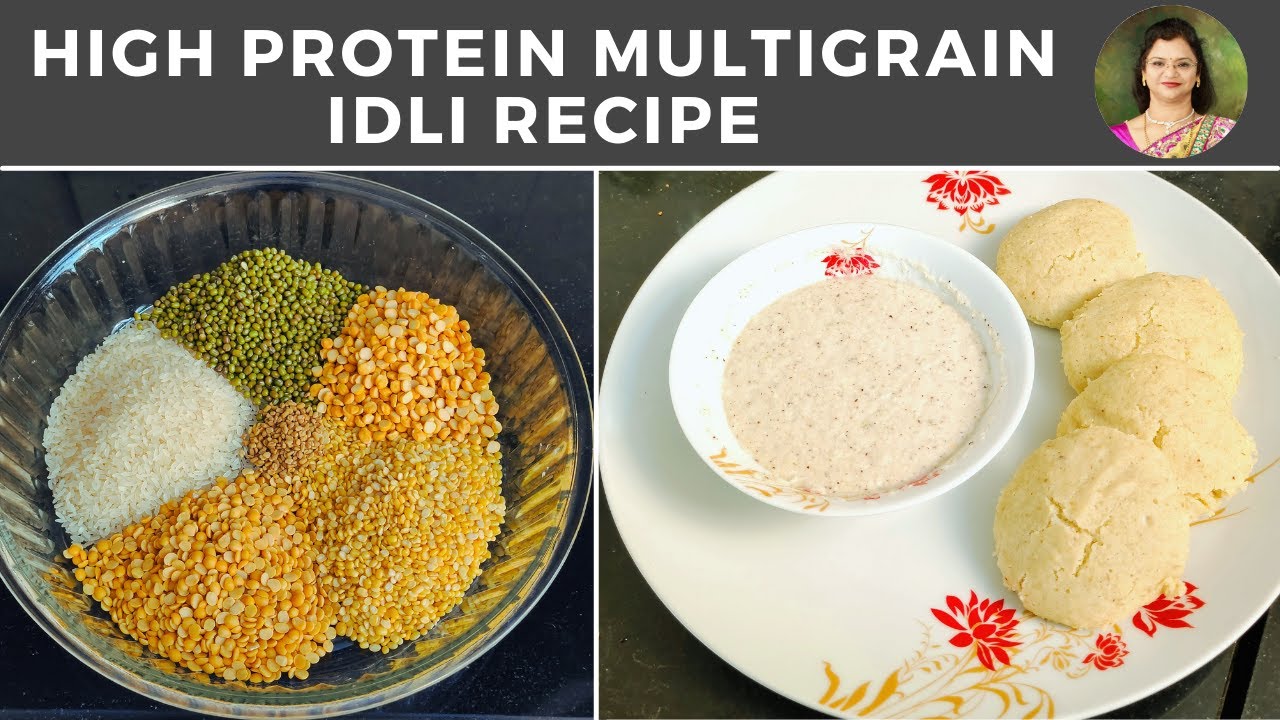 High Protein Multigrain Idli Recipe | Varsha’s Healthy Recipes