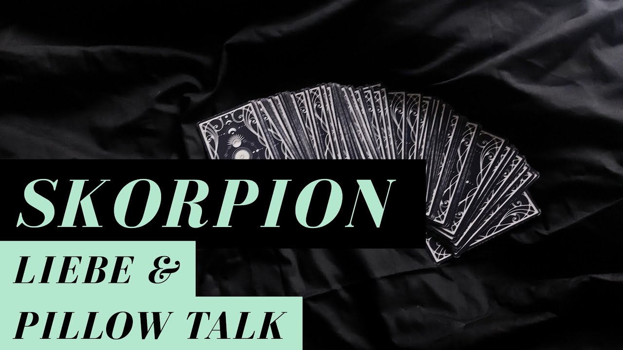 SKORPION LIEBE PILLOW TALK Single Heilung beendet, neue Liebe in Sicht, vertraue dir!