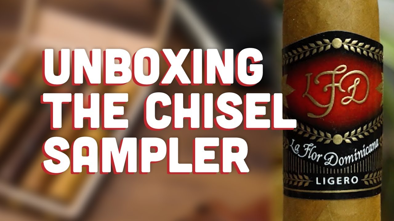 Unboxing the La Flor Dominicana Chisel Sampler