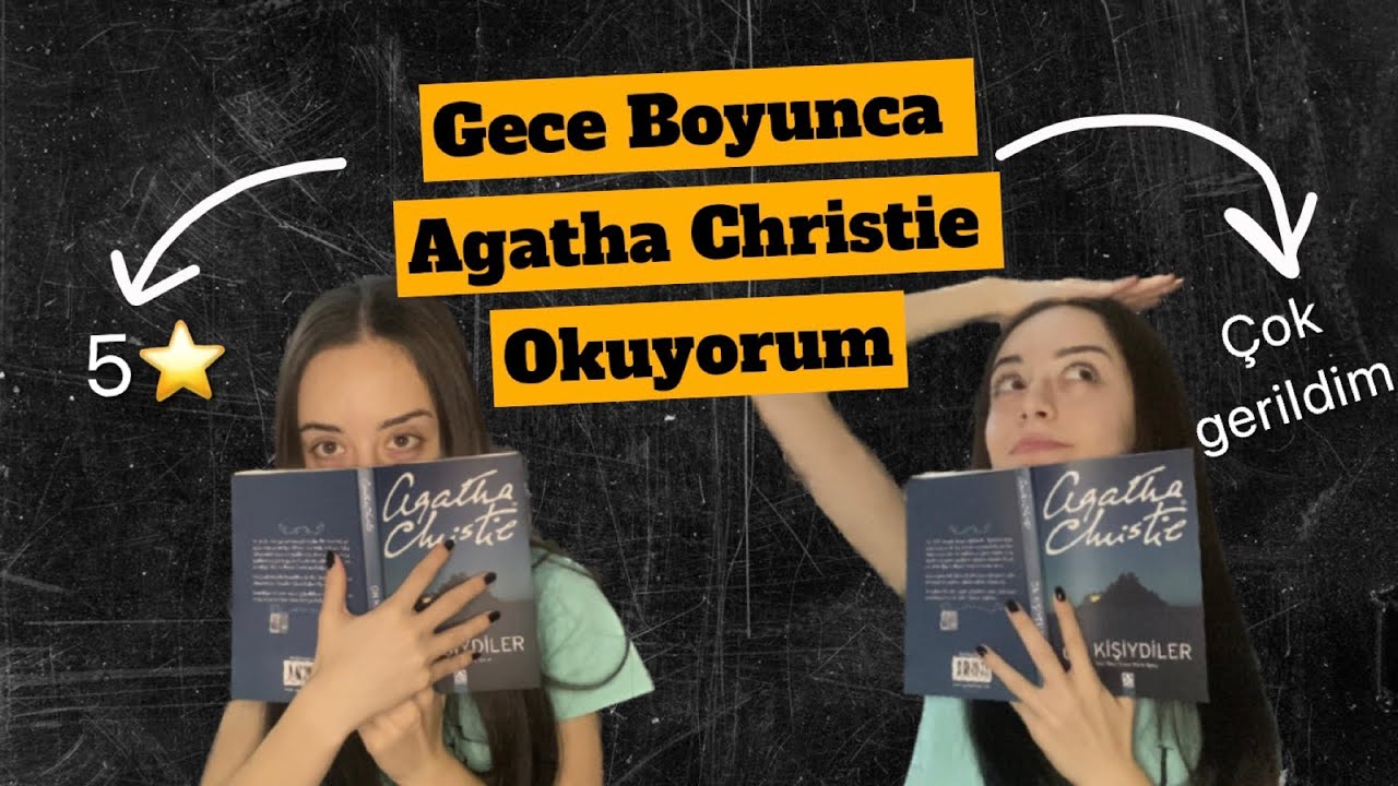 GECE BOYUNCA AGATHA CHRISTIE OKUYORUM (SPOILER VE SPOILERSIZ)