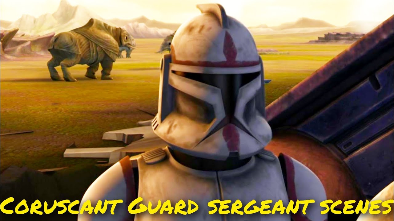 All Coruscant Guard Sergeant scenes - The Clone Wars 