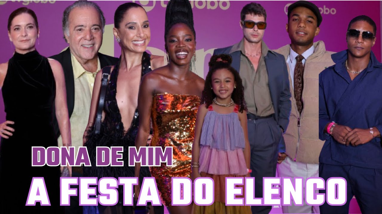 Elenco de Dona de Mim, nova novela das 7 da Globo, festeja estreia em festa.