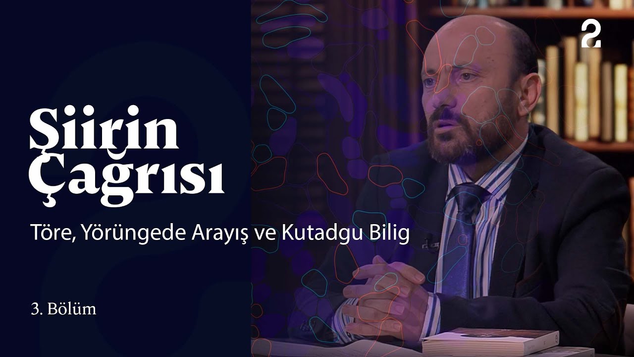 Şiirin Çağrısı | Töre, Yörüngede Arayış ve Kutadgu Bilig | 3. Bölüm @trt2