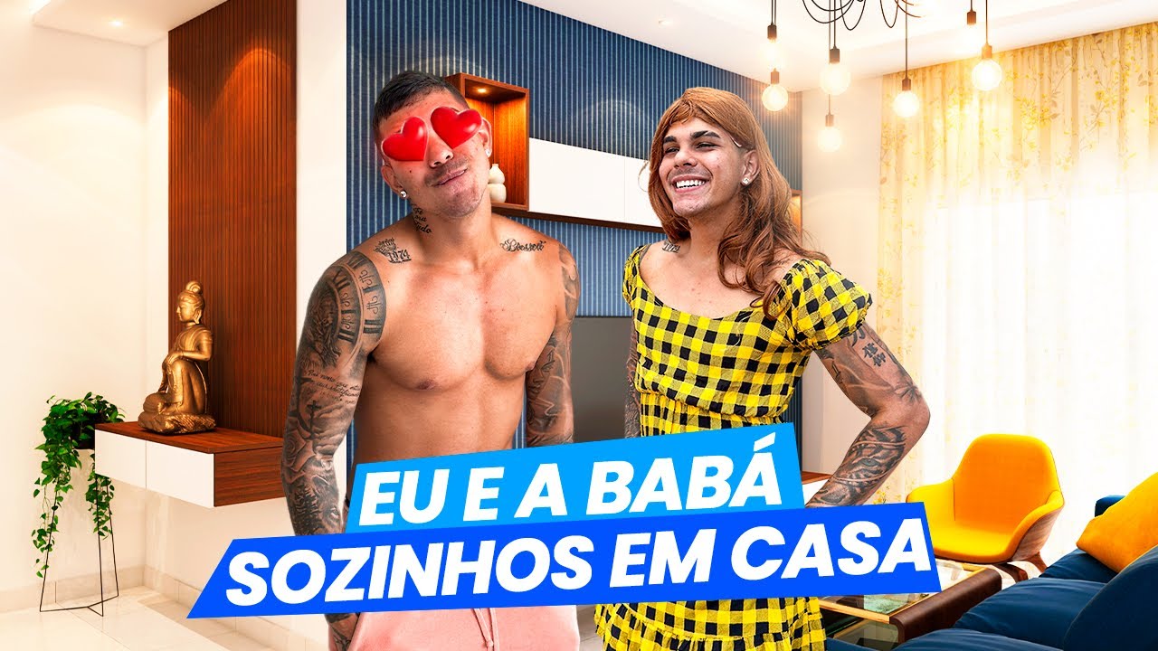 EU E A BABÁ SOZINHOS EM CASA