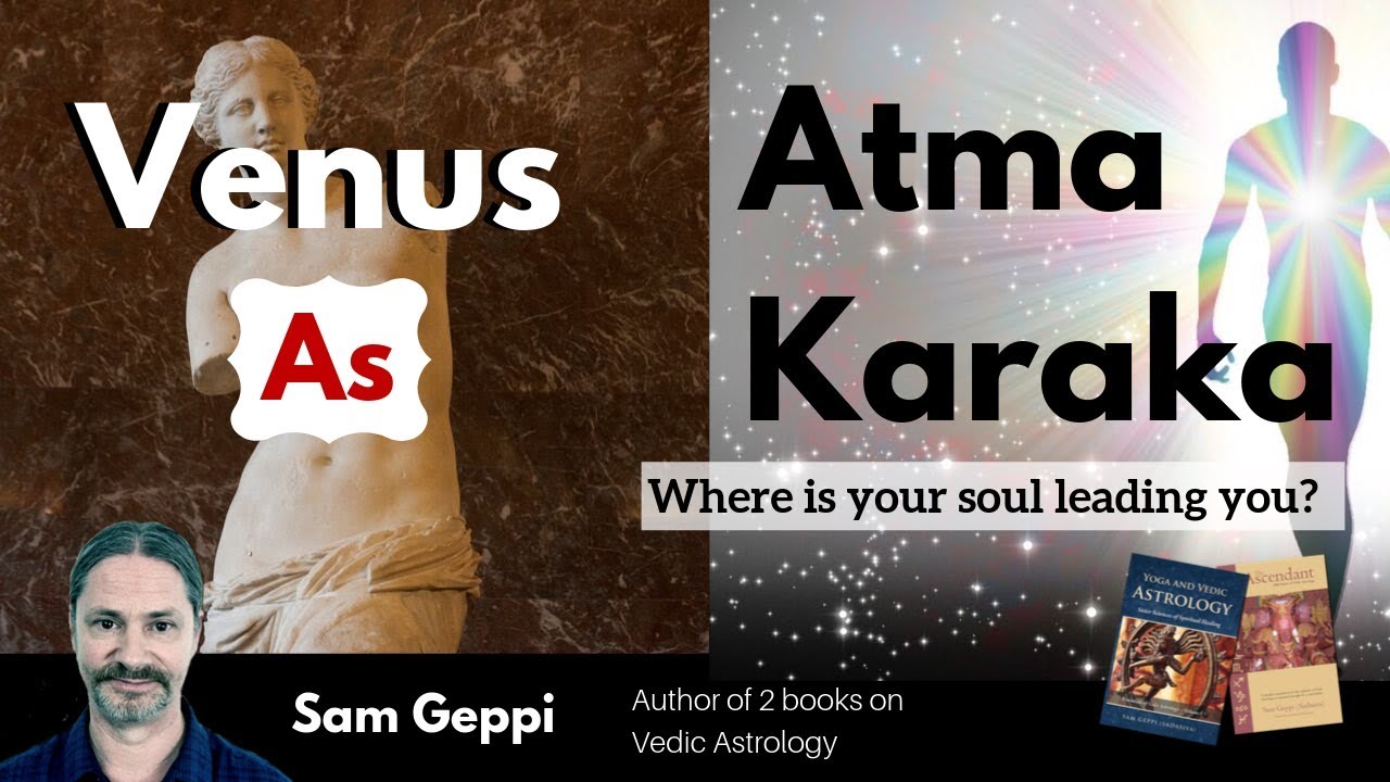 Venus as Atma Karaka Vedic in Astrology