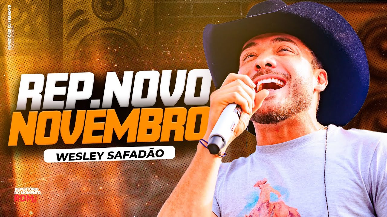 WESLEY SAFADÃO NOVEMBRO 2025 | REPERTÓRIO DE FINAL DE ANO | MÚSICAS NOVAS