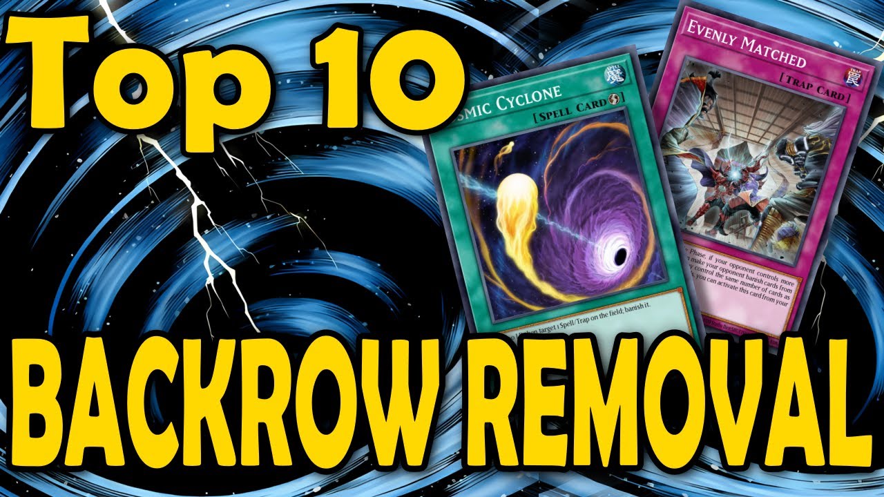 Top 10 Backrow Removal Cards YGO