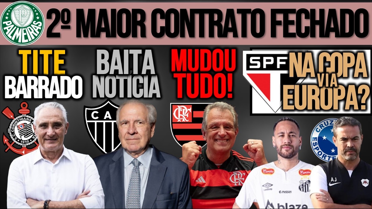 TITE VETADO NO TIMÃO| VERDÃO FECHA CONTRATO| REVIRAVOLTA NO FLA| SÃO-PAULINO NA COPA? NEY, CAM, ZÊRO