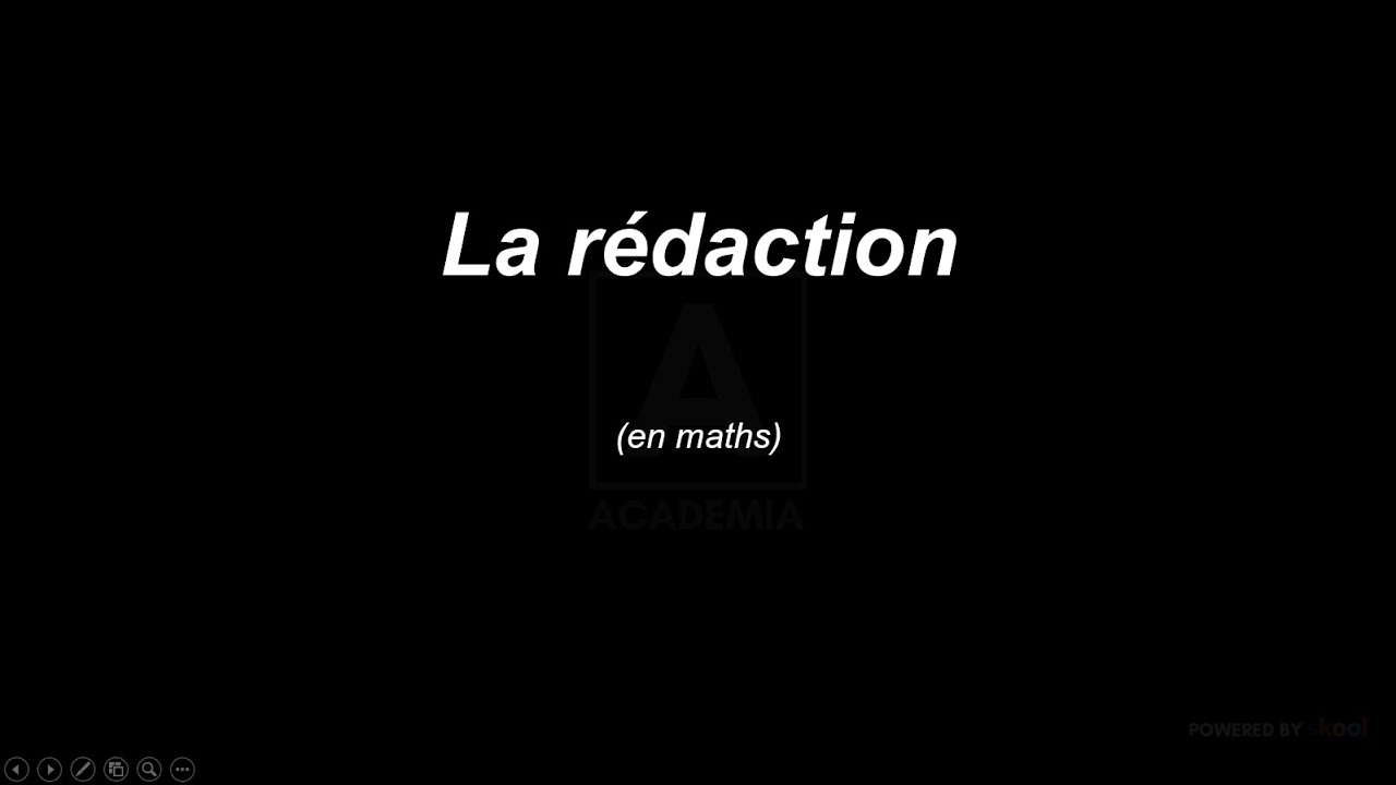 La rédaction en maths (COURS COMPLET TLE/ PRÉPA)