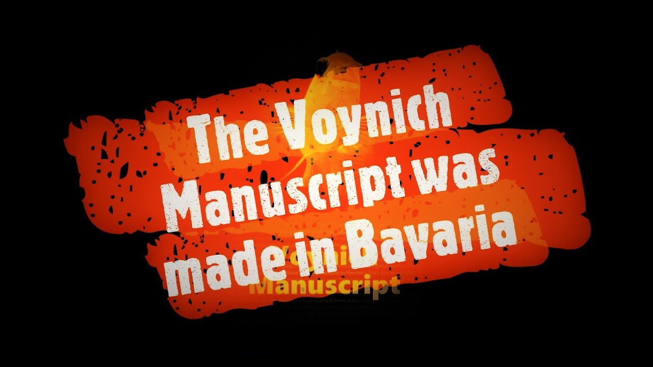 The Voynich Manuscript was made in Bavaria / Das Voynich-Manuskript wurde in Bayern erstellt