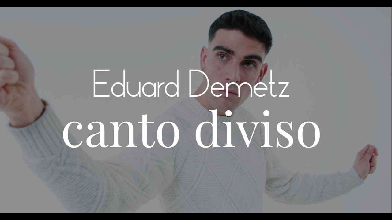 Eduard Demetz | canto diviso