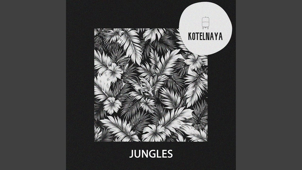 Jungles (Original Mix)