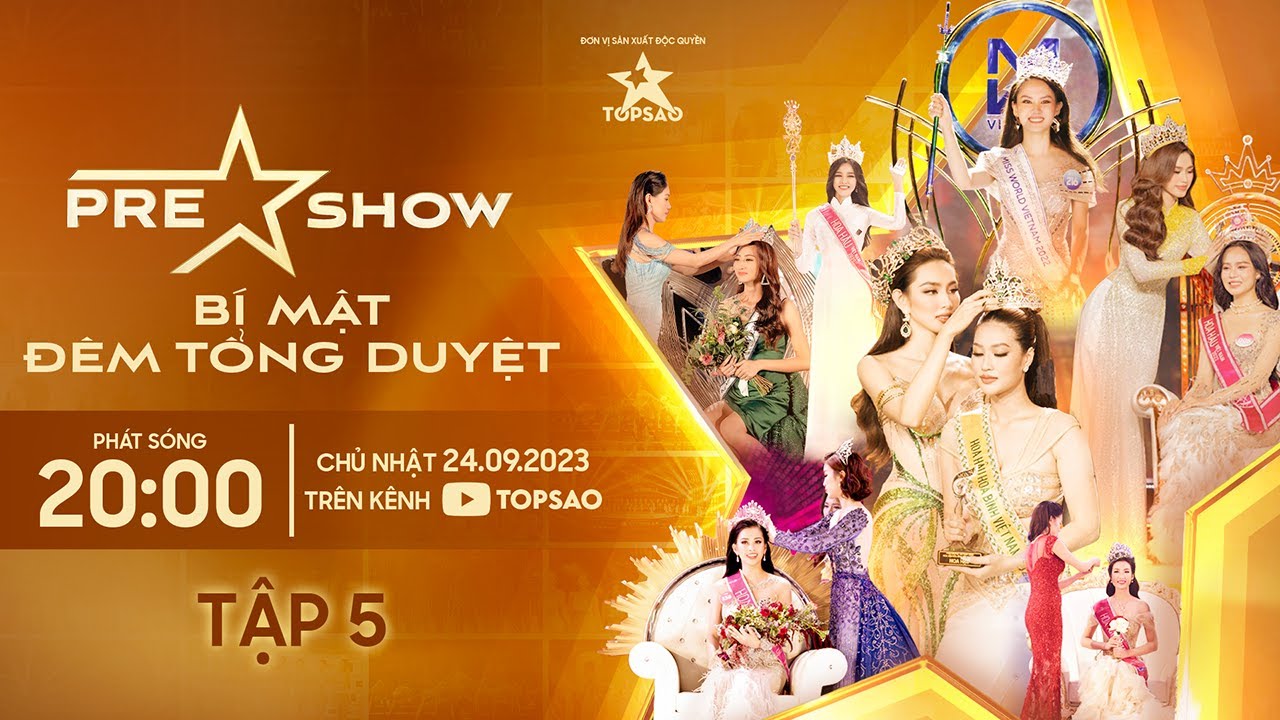 [Tập 5] PRESHOW - Bí mật đêm tổng duyệt | Miss Grand Vietnam 2023 | ĐỘC QUYỀN TOPSAO