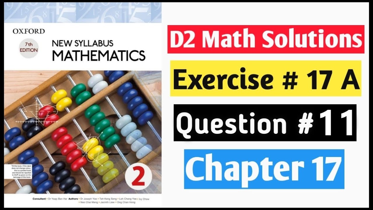 Exercise 17a Question no 11 D2 Math New Syllabus | Book 2 Chapter 17 | Oxford Syllabus