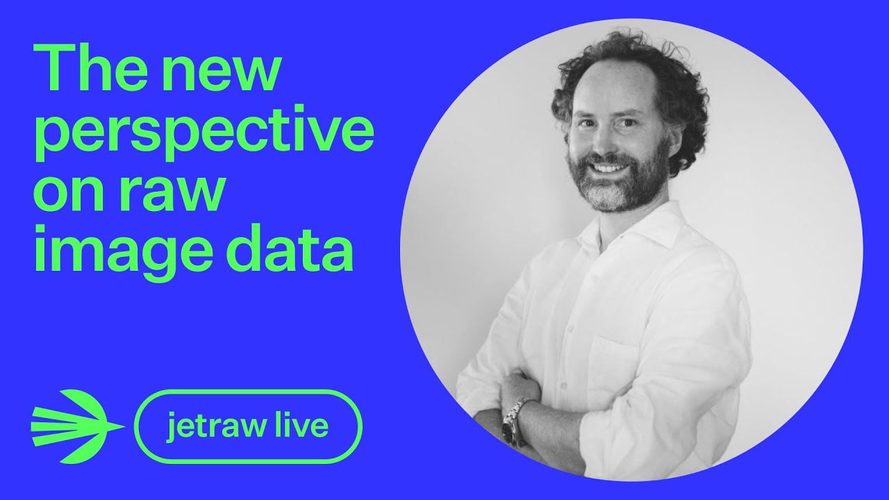 Jetraw webinar: The new perspective on raw image data